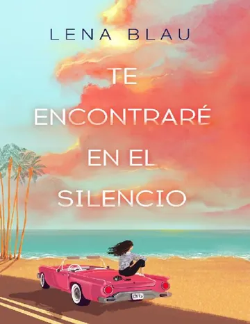 Te encontraré en el silencio de Lena Blau, portada del libro