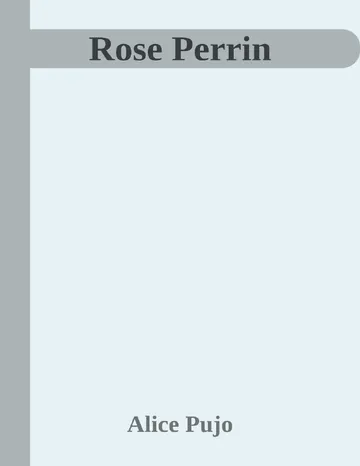 Rose Perrin d’Alice Pujo, couverture du livre