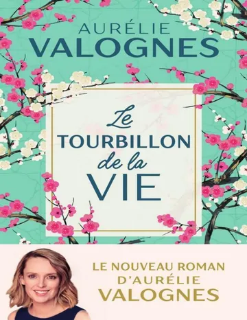Le Tourbillon de la vie d’Aurélie Valognes, couverture du livre
