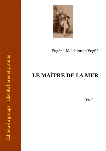 Le Maître de la mer d’Eugène-Melchior de Vogüé, couverture du livre