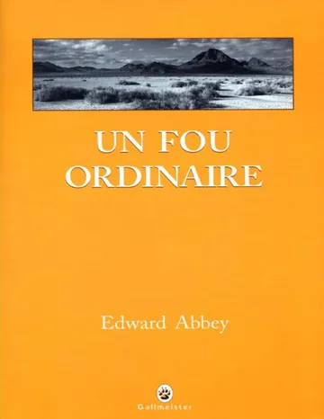 Un fou ordinaire d’Edward Abbey, couverture du livre