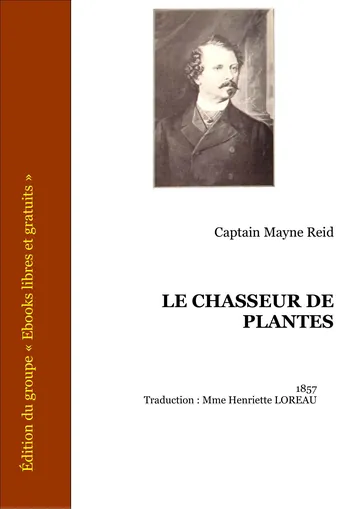 Le Chasseur De Plantes de Captain Mayne Reid, couverture du livre