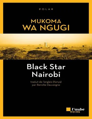 Black Star Nairobi de Wa Ngugi Mukoma, couverture du livre