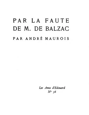 Par la faute de M. de Balzac d’André Maurois, couverture du livre
