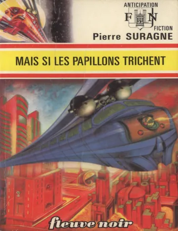 Mais si les papillons trichent de Pierre Suragne, couverture du livre