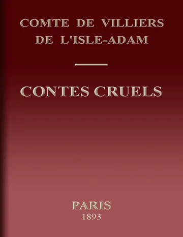 Contes cruels de comte de Auguste Villiers de L'Isle-Adam, couverture du livre