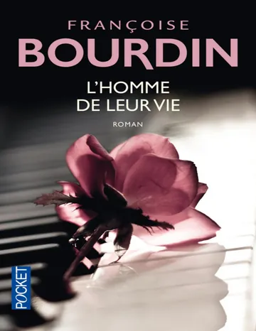 L'Homme De Leur Vie de Françoise Bourdin, couverture du livre