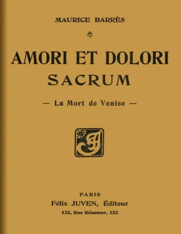 Amori et dolori sacrum: La mort de Venise de Maurice Barrès, couverture du livre