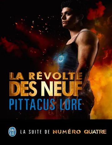 Les Loriens Tome 3 La Révolte des Neufs de Pittacus Lore, couverture du livre
