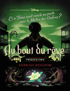 Twisted Tale - T13 - Au bout du rêve - Farrah Rochon