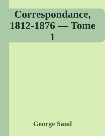 Correspondance, 1812-1876 — Tome 1 de George Sand, couverture du livre
