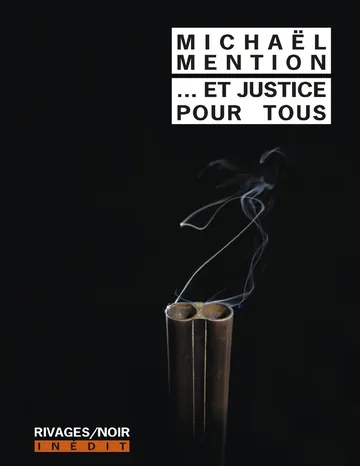 ...Et justice pour tous de Michaël Mention, couverture du livre