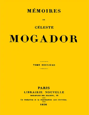 Mémoires de Céleste Mogador, Volume 2 de comtesse Céleste Vénard de Chabrillan, couverture du livre
