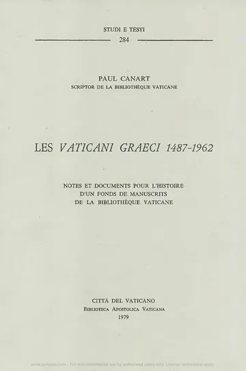 Les Vaticani graeci 1487-1962 : notes et documents pour l'histoire d'un fonds de manuscrits de la Bibliothèque Vaticane / Paul Canart de Paul Canart, couverture du livre
