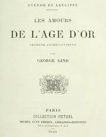 Evenor et Leucippe: Les amours de l'Âge d'Or; Légende antidéluvienne de George Sand, couverture du livre
