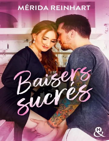 Baisers sucrés de Mérida Reinhart, couverture du livre