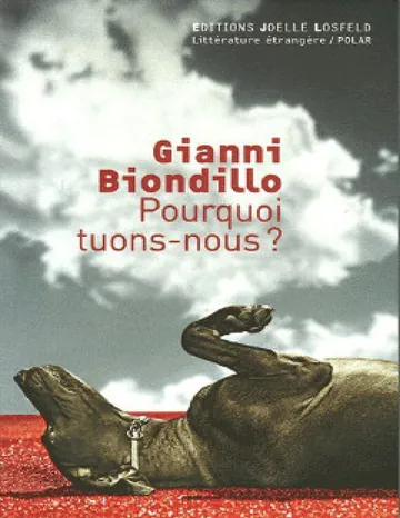 Pourquoi tuons-nous ? de Gianni Biondillo, couverture du livre