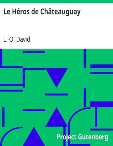 Le Héros de Châteauguay de L.-O. David, couverture du livre