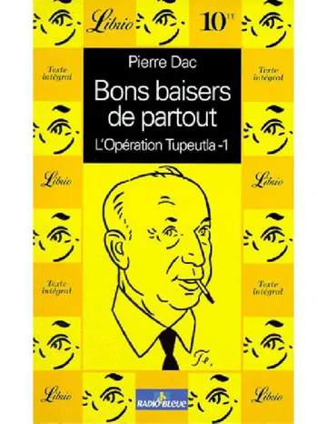 Bon baisers de partout - L'opération Tupeutla 1 de Pierre Dac, couverture du livre