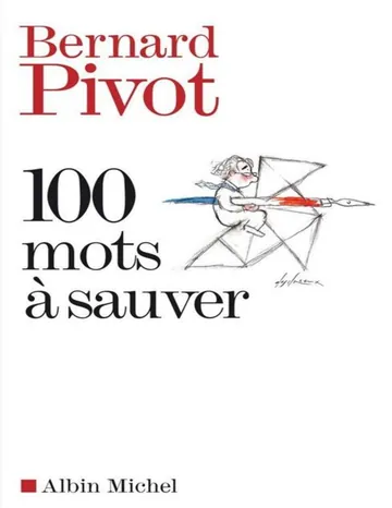 Bernard Pivot de 100 mots à sauver, couverture du livre