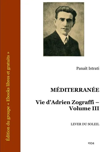 Méditerranée Lever du soleil - Vie d'Adrien Zograffi - Volume III de Panaït Istrati, couverture du livre