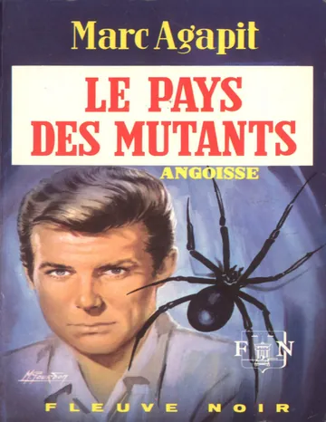 Le pays des mutants d’AGAPIT Marc, couverture du livre