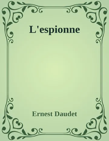 L'espionne d’Ernest Daudet, couverture du livre
