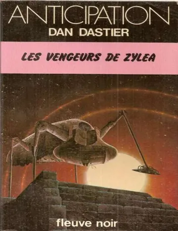 Les vengeurs de Zyléa de Dan Dastier, couverture du livre