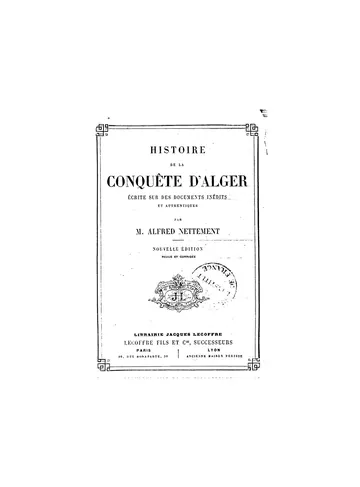 Nettement, Alfred. Histoire de la conquête d'Alger : écrite sur des documents inédits et authentiques. 1995. d’Alfred Nettement, couverture du livre