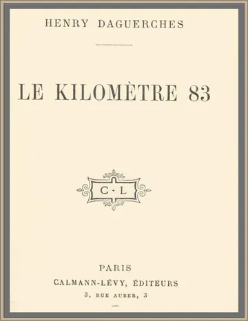 Le kilomètre 83 d’Henry Daguerches, couverture du livre