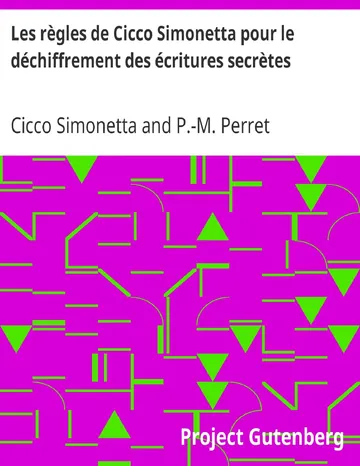 Les règles de Cicco Simonetta pour le déchiffrement des écritures secrètes de Cicco Simonetta, couverture du livre