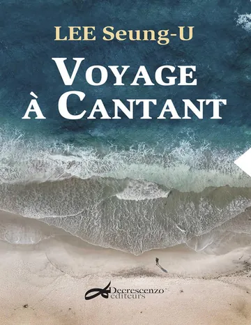 Voyage à Cantant de Seung-U Lee, couverture du livre