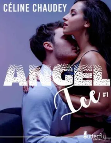 Angel Ice (French Edition) de Céline Chaudey, couverture du livre
