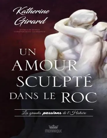 Un amour sculpté dans le roc de Katherine Girard, couverture du livre