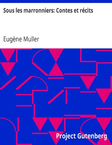 Sous les marronniers: Contes et récits d’Eugène Muller, couverture du livre