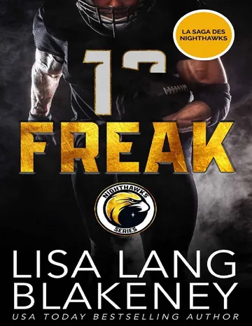 Freak: Une romance sportive (French Edition) de Lisa Lang Blakeney, couverture du livre