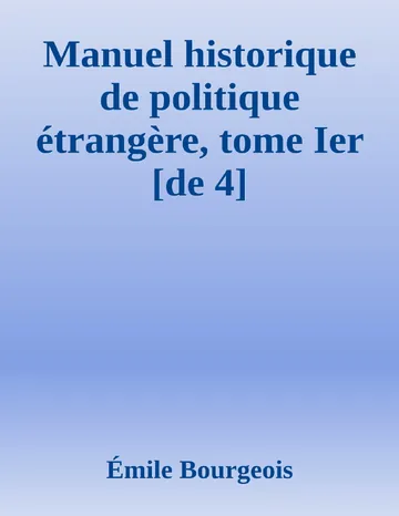 Manuel historique de politique étrangère, tome Ier [de 4] d’Émile Bourgeois, couverture du livre