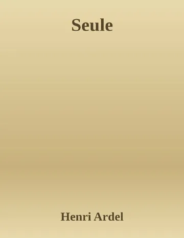 Seule d’Henri Ardel, couverture du livre