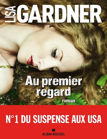 Détective D. D. Warren T12 : Au premier regard de Gardner Lisa, couverture du livre