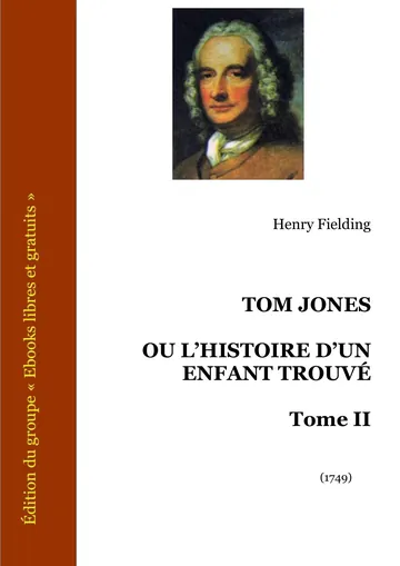 Tom Jones ou l'Histoire d'un enfant trouvé - Tome II d’Henry Fielding, couverture du livre