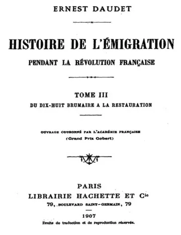Histoire de l'Émigration pendant la Révolution Française. Tome 3 / Du 18 Brumaire à la Restauration d’Ernest Daudet, couverture du livre
