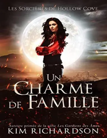 Un Charme de Famille (Les Sorcières de Hollow Cove t. 6) (French Edition) de Kim Richardson, couverture du livre