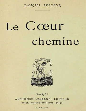 Le Cœur chemine de Daniel Lesueur, couverture du livre