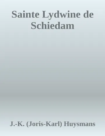 Sainte Lydwine de Schiedam de J.-K. (Joris-Karl) Huysmans, couverture du livre