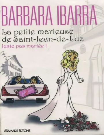 La petite marieuse de Saint-Jean -de-Luz de Barbara Ibarra, couverture du livre