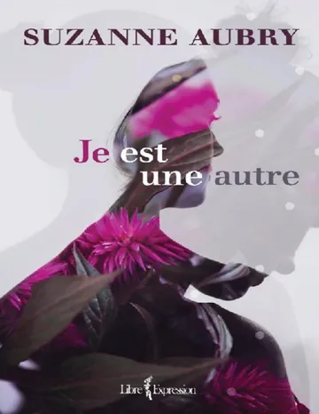 Je est une autre de Suzanne Aubry, couverture du livre