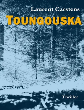 Toungouska de Laurent Carstens, couverture du livre