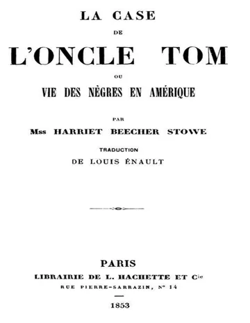 La case de l'oncle Tom; ou, vie des nègres en Amérique d’Harriet Beecher Stowe, couverture du livre