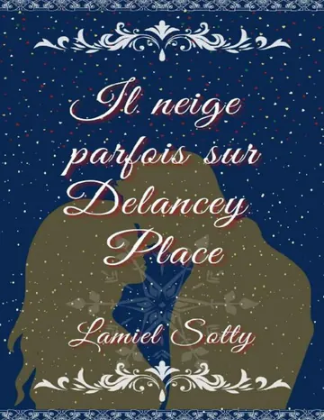 Il neige parfois sur Delancey Place de Lamiel Sotty, couverture du livre
