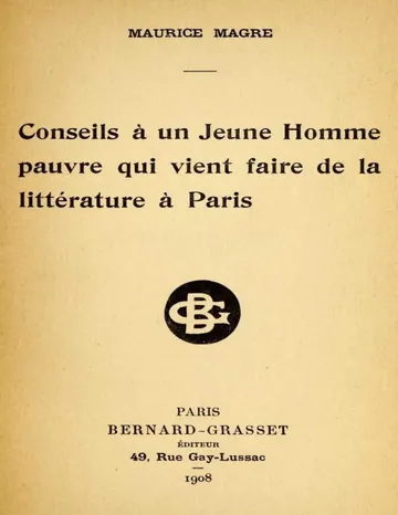 Conseils à un Jeune Homme pauvre qui vient faire de la littérature à Paris de Maurice Magre, couverture du livre